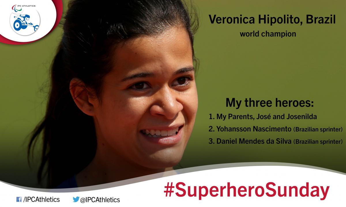 Brazil’s world 200m T38 champion Veronica Hipolito gives an insight into her three heroes.