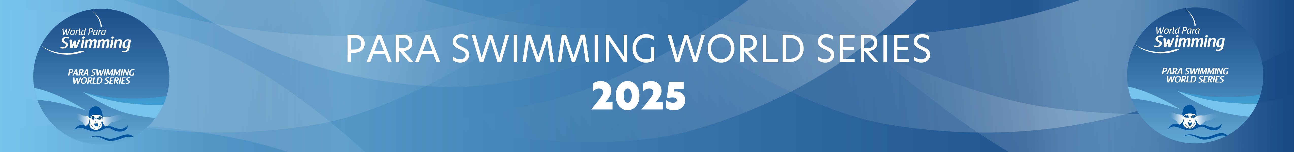 A banner of the 2025 Para Swimming World Series