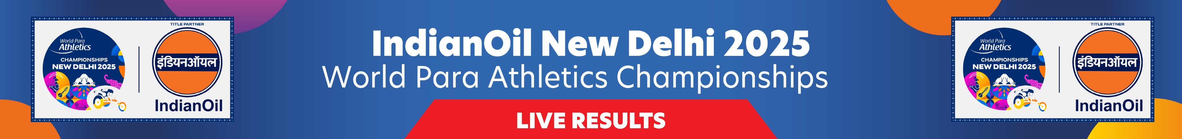 A banner of the IndianOil New Delhi 2025 World Para Athletics Championships