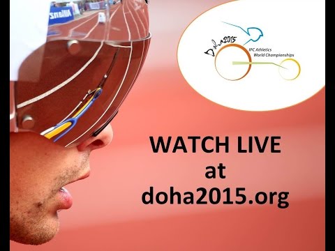 WATCH LIVE - 2015 IPC Athletics World Championships, Doha, Qatar