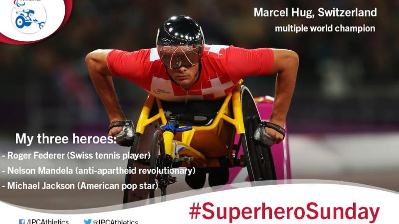 Marcel Hug has three Superheros: Roger Federer, Nelson Mandela and Michael Jackson.