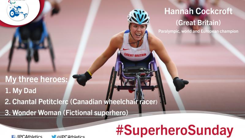 Great Britain’s Hannah Cockroft, gives an insight into her three heroes.