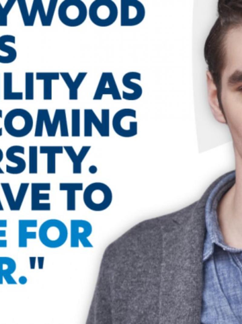 Branded graphic of man with quote saying "Hollywood shows disability as overcoming adversity. We have to strive for better."