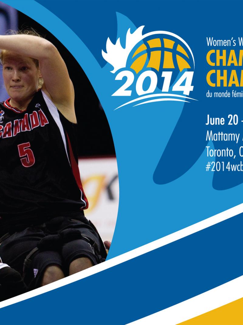 On the left, a wheelchair basketball player looks to pass the ball. On the right is typed information about the 2014 Women's Wheelchair Basketball World Championships.