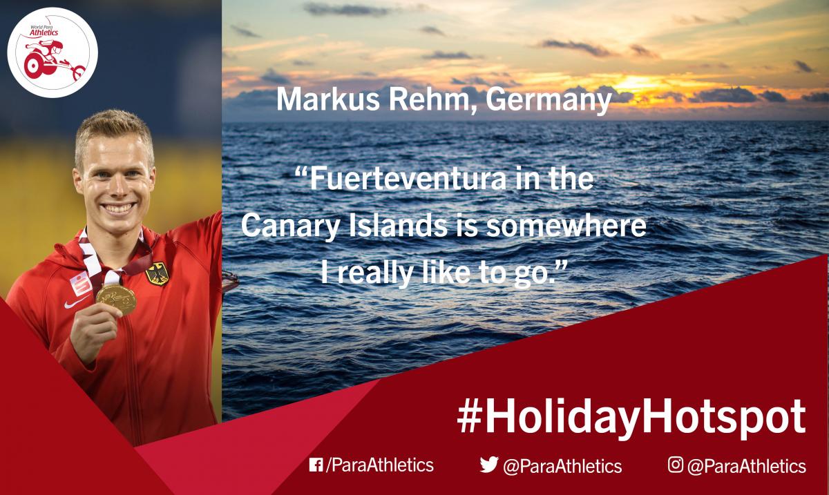 Paralympic, world and European long jump T44 champion Markus Rehm explains his favourite place for vacation.