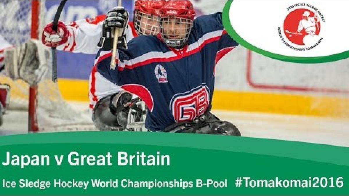 Japan v Great Britain | Prelim | 2016 Ice Sledge Hockey World Championships B-Pool, Tomakomai