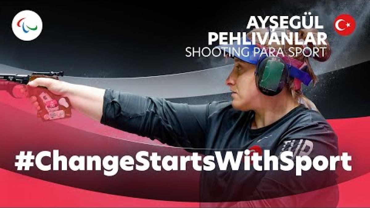 #ChangeStartsWithSport - The Amazing Journey of Ayşegül Pehlivanlar