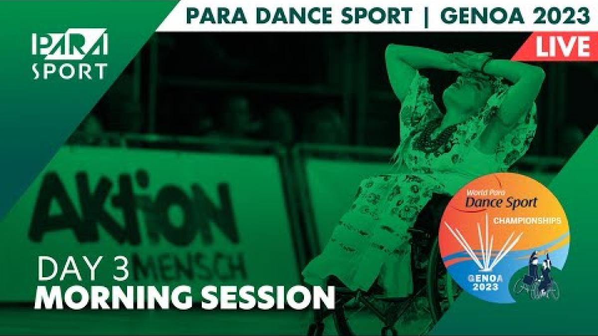 Genoa 2023 | Para Dance World Sport Championships | Day 3 | Morning Session