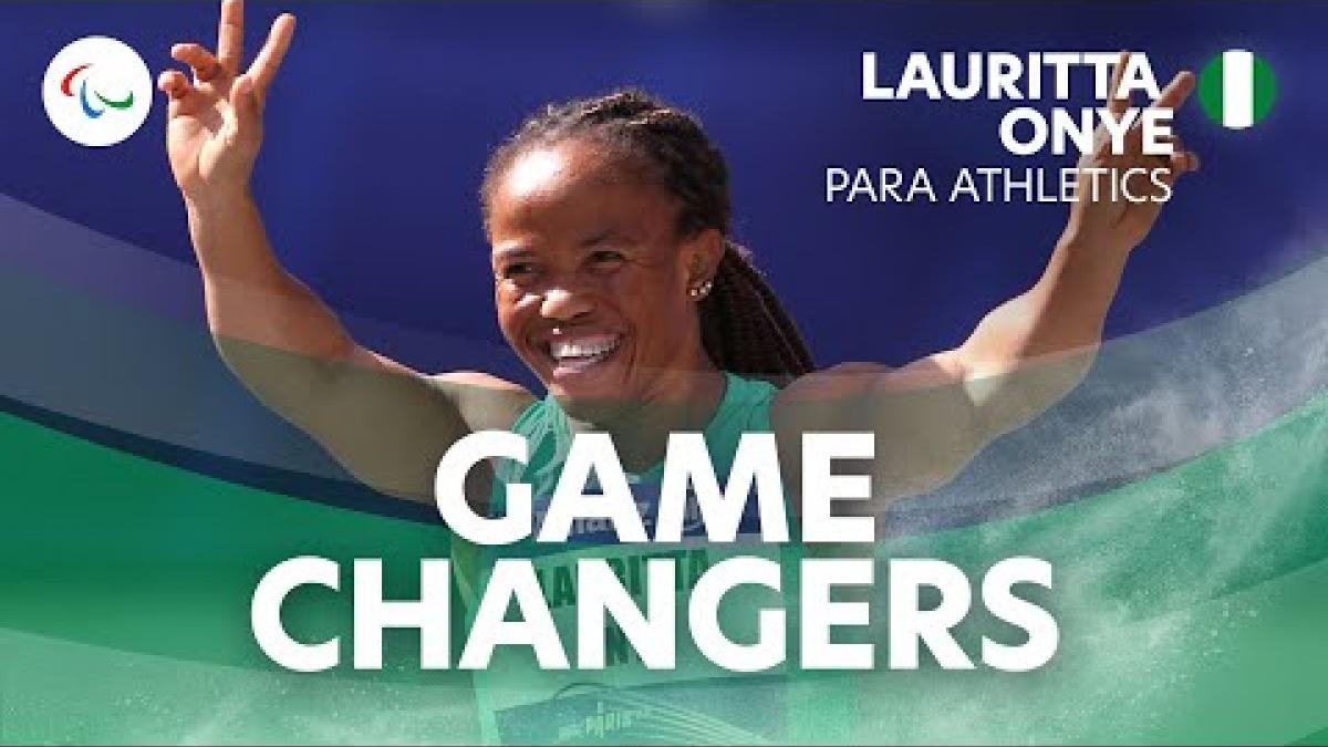 Game Changers: Meet Lauritta Onye, the Nigerian Para Athletics Star (updated June 2024)