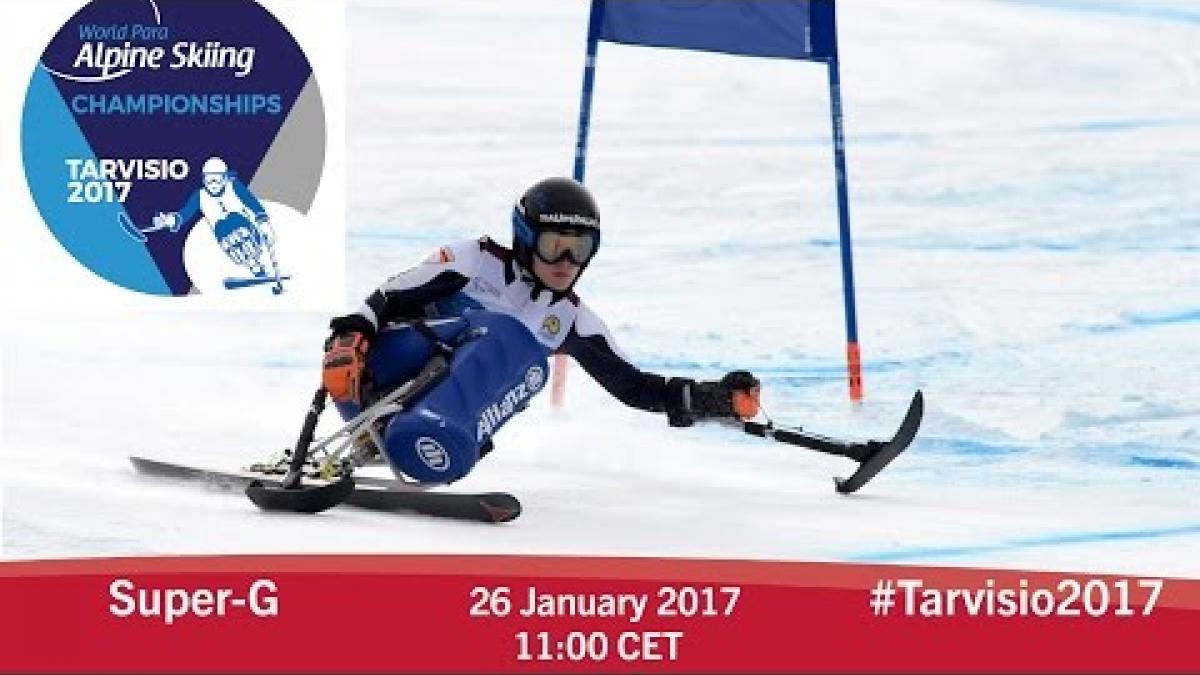 Super-G | 2017 World Para Alpine Skiing Championships, Tarvisio
