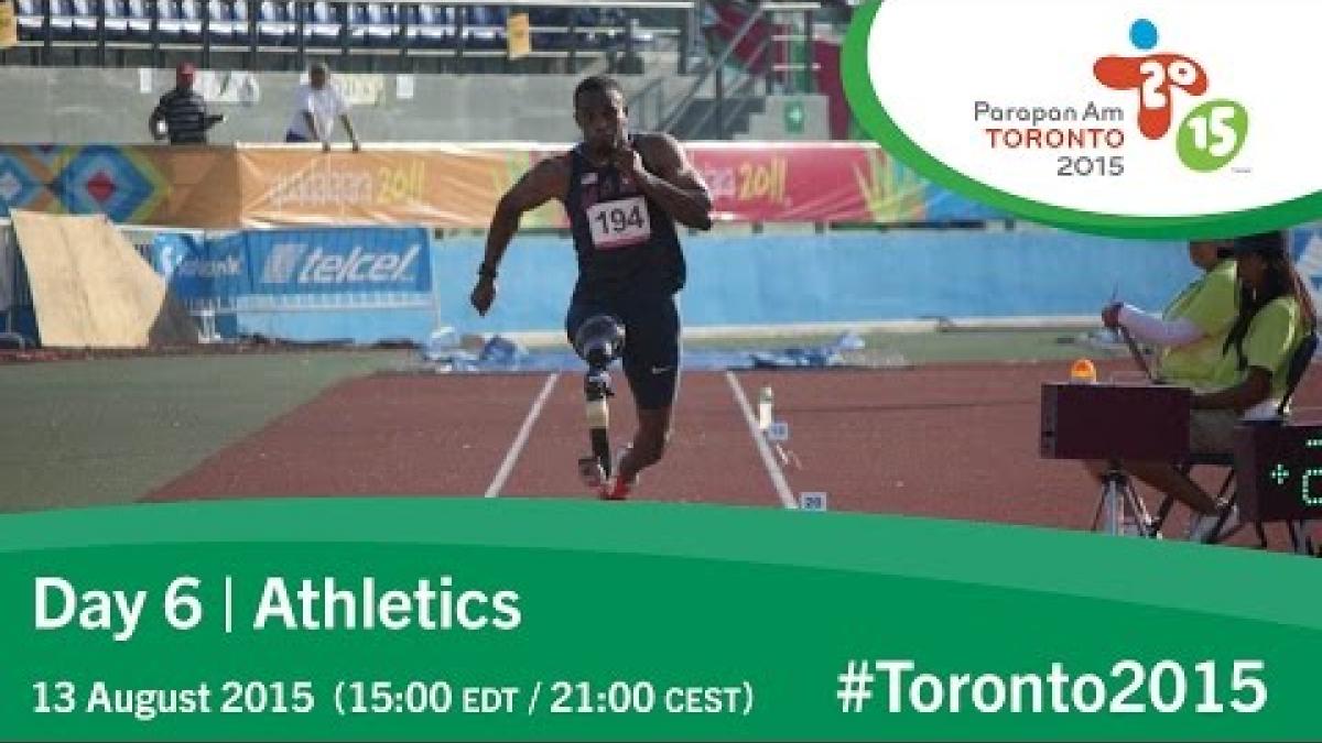 Day 6 | Athletics | Toronto 2015 Parapan American Games