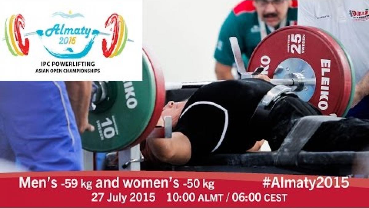 Men's -59 kg and women's -50 kg | 2015 IPC Powerlifting Asian Open Championships, Almaty