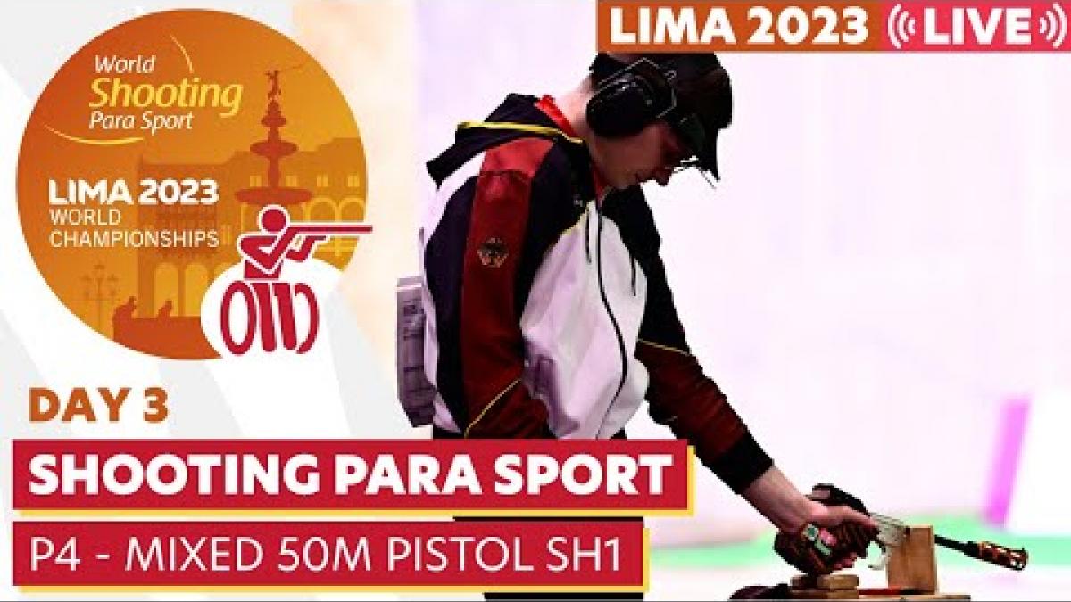 Lima 2023 | Day 3 | P4 - Mixed 50m Pistol SH1 | WSPS World Championships