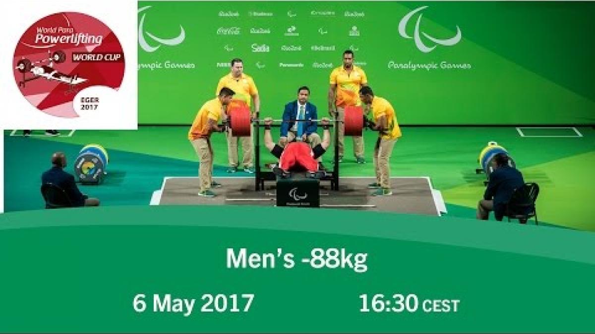 Men's -88 kg | 2017 World Para Powerlifting World Cup | Eger