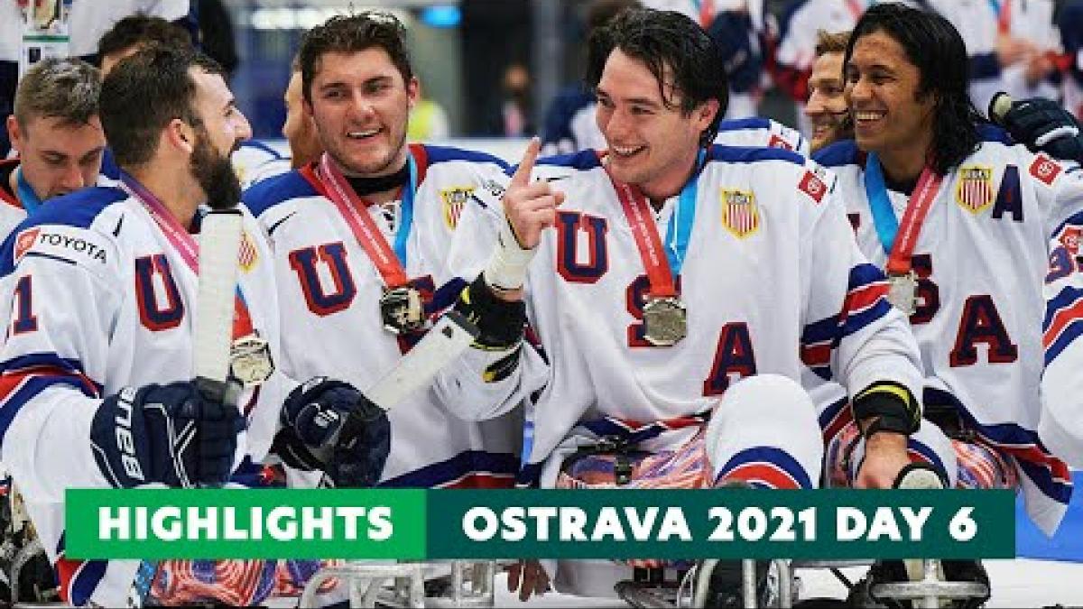 Ostrava 2021 | Day 6 Highlights | World Para Ice Hockey World Championships | Paralympic Games