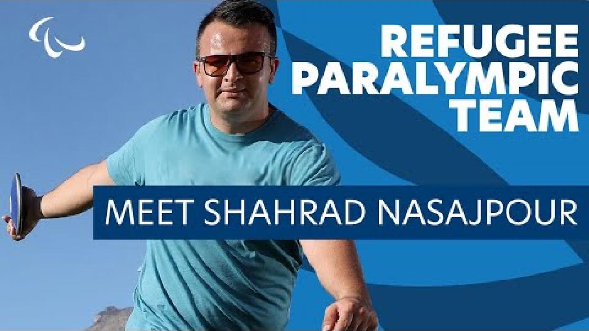 Refugee Paralympic Team: Meet Shahrad Nasajpour | Paralympic Games