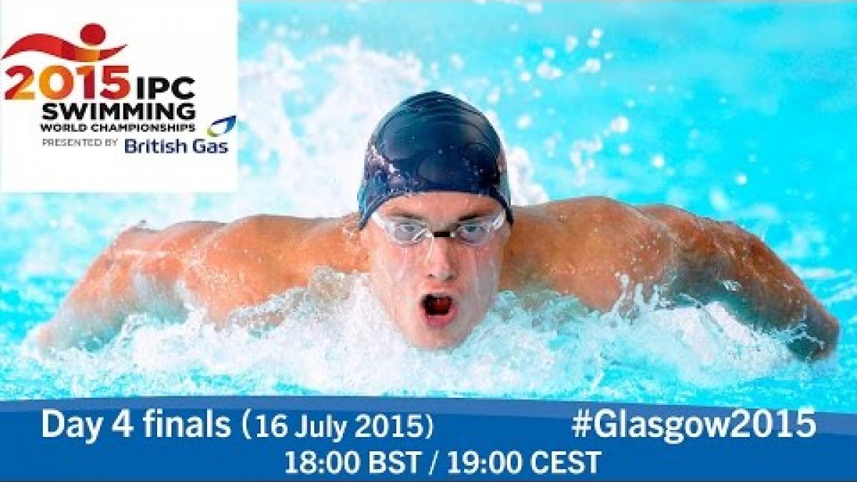 Day 4 finals | 2015 IPC Swimming World Championships, Glasgow