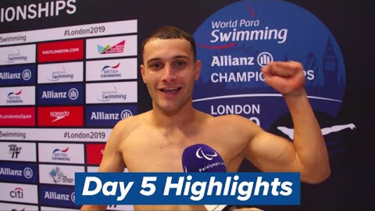 Day 5 Highlights | London 2019