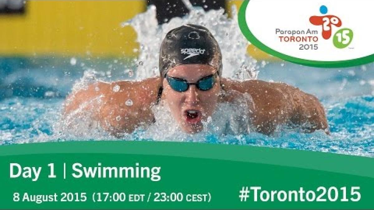 Day 1 | Swimming | Toronto 2015 Parapan American Games