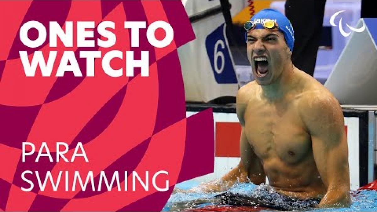 Para swimming's Ones to Watch at Tokyo 2020 | Paralympic Games