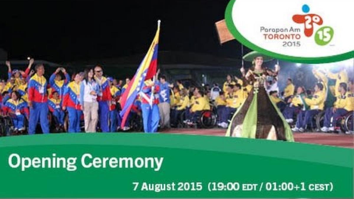 Opening Ceremony | Toronto 2015 Parapan American Games