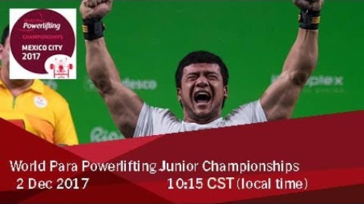 Word Para Powerlifting Junior Championships | Mexico City 2017
