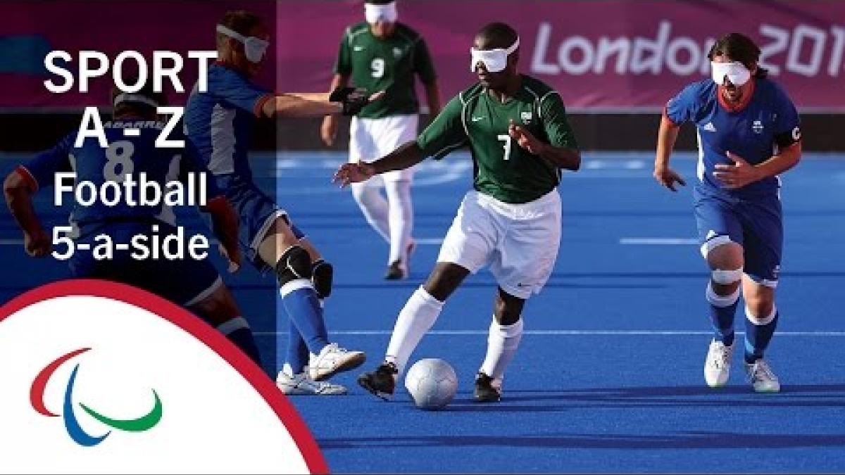 Paralympic Sports A-Z: Football 5-a-side