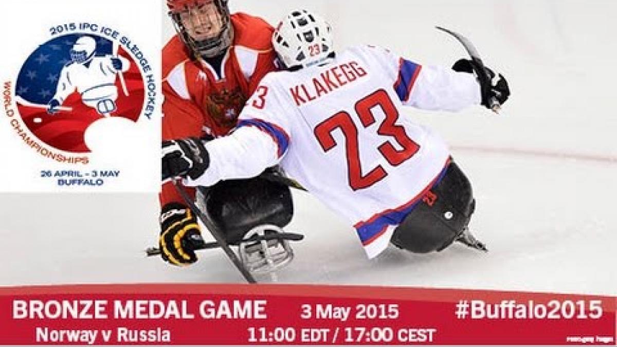 Norway v Russia | Bronze medal game | 2015 IPC Ice Sledge Hockey World Championships A-Pool, Buffalo