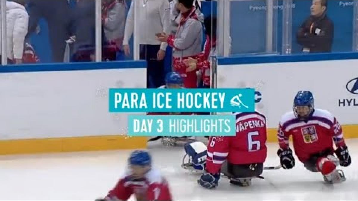 Day Three Para Ice Hockey Highlights | PyeongChang 2018