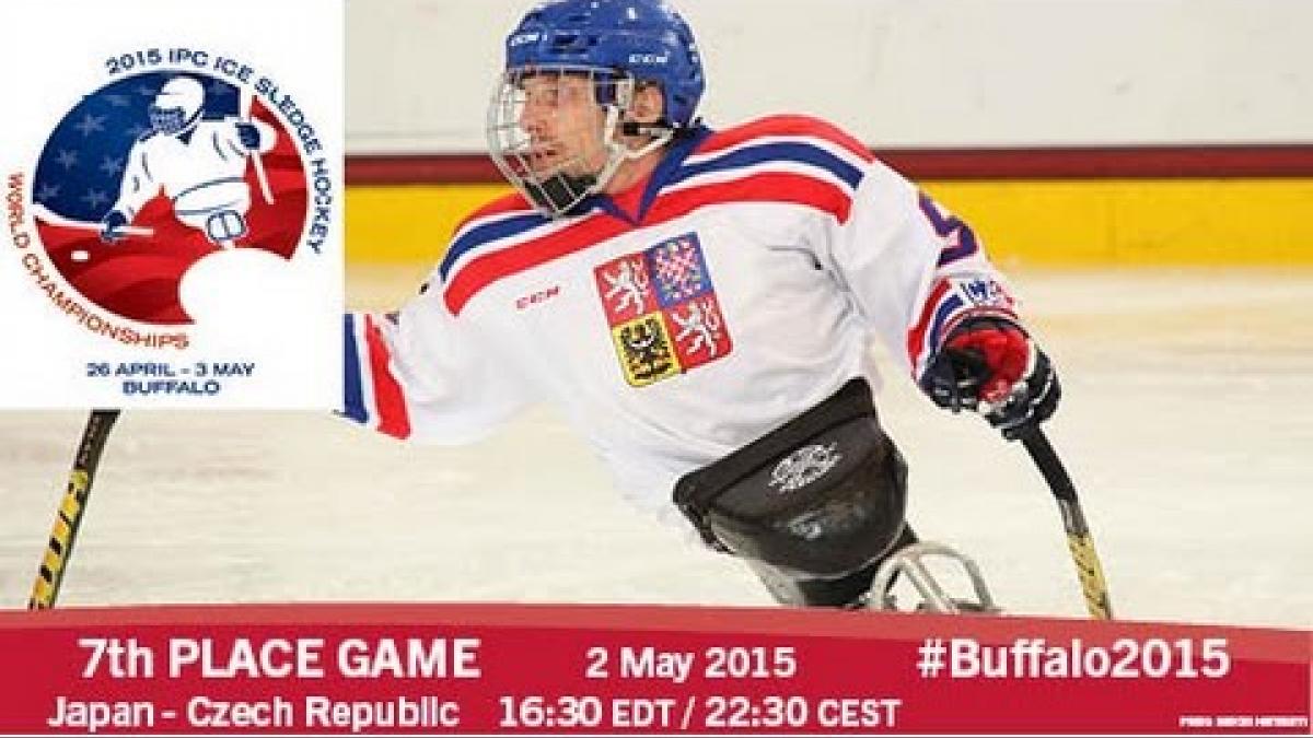 Japan v Czech Rep. | 7th place | 2015 IPC Ice Sledge Hockey World Championships A-Pool, Buffalo