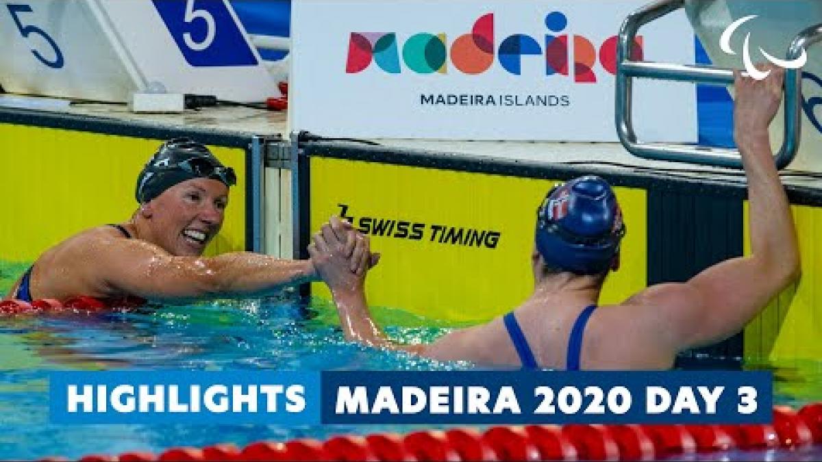 Madeira 2020 | Day 3 Highlights | Paralympic Games
