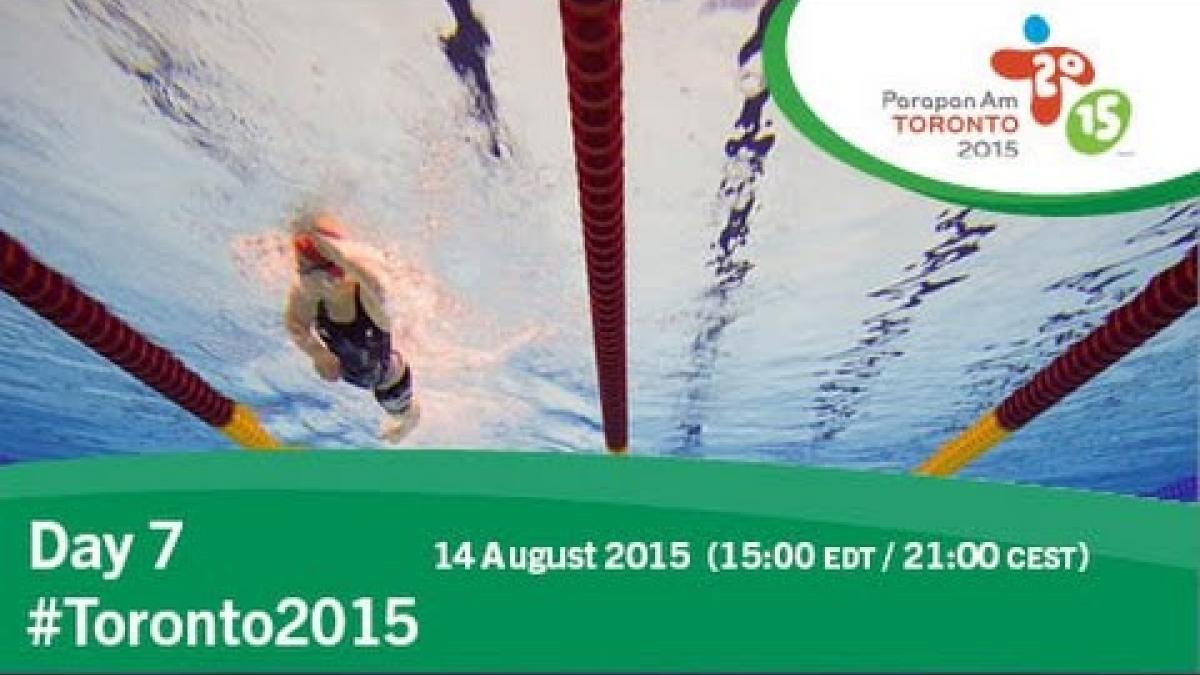 Day 7 | Toronto 2015 Parapan American Games