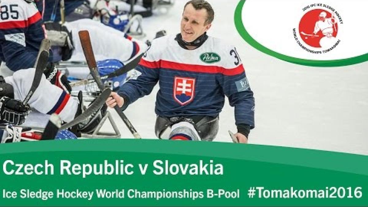 Czech Republic v Slovakia| Prelim | 2016 Ice Sledge Hockey World Championships B-Pool, Tomakomai
