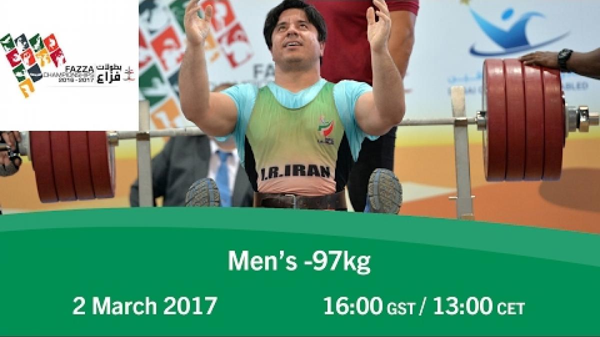 Men's -97 kg |FAZZA World Para Powerlifting World Cup