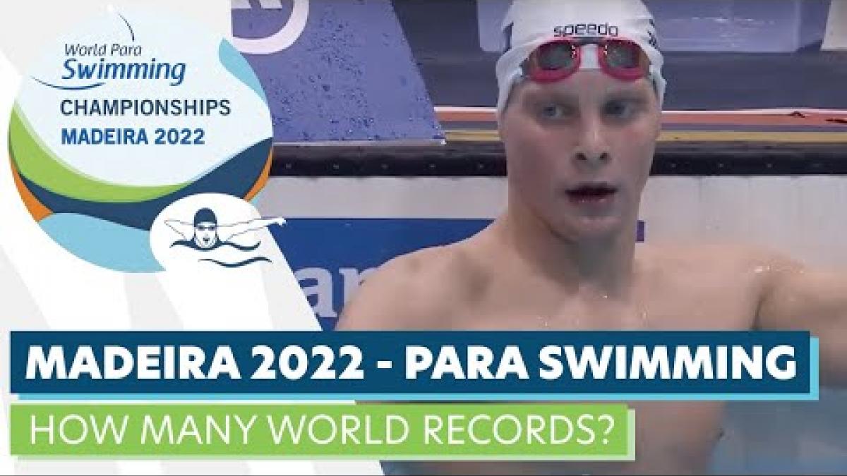 How many new world records will be set at Madeira 2022? | Para Swimming | Paralympic Games