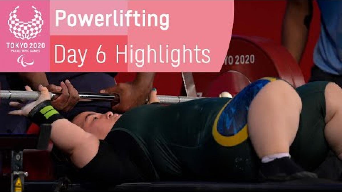 Para powerlifting highlights Day 6