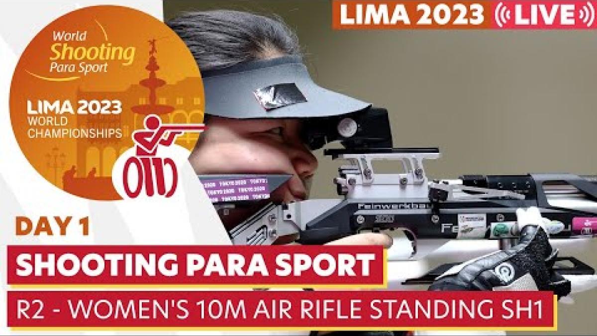 Lima 2023 | Day 1 | R2 - Women's 10m Air Rifle standing SH1 | WSPS World Championships