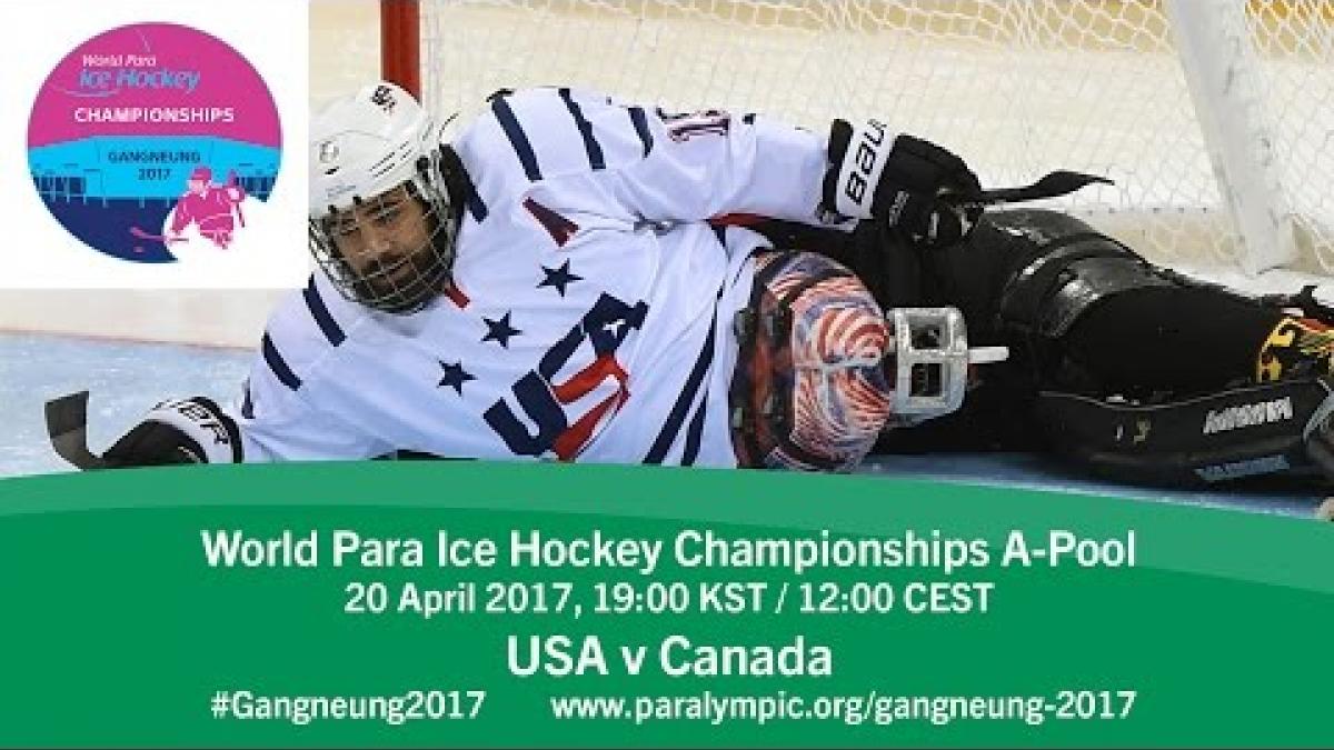 Gold Medal Game | 2017 World Para Ice Hockey Championships A-Pool, Gangneung