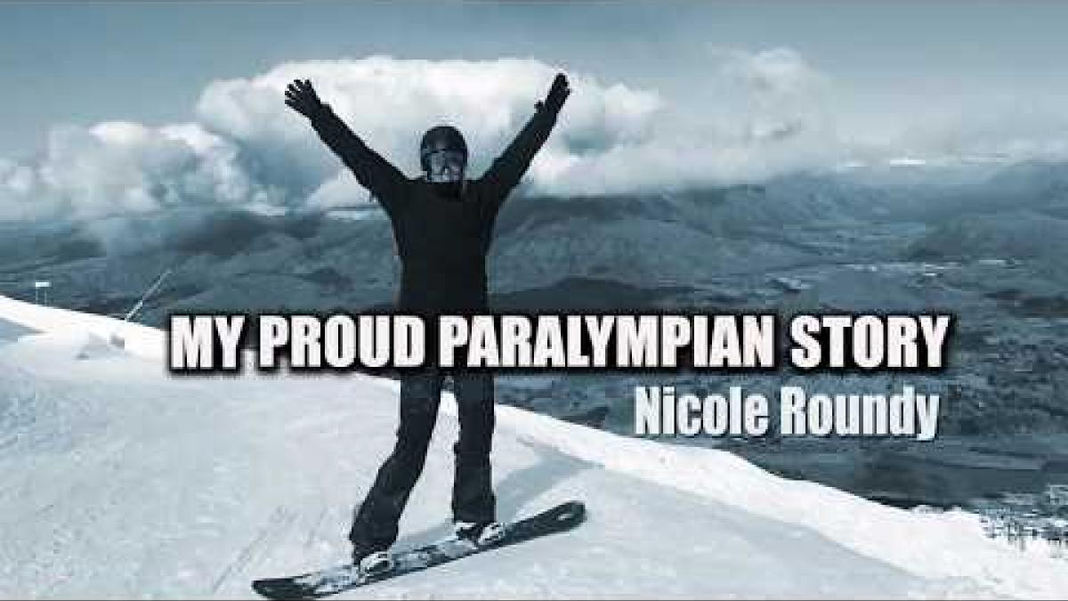 Nicole Roundy: My Proud Paralympian Story