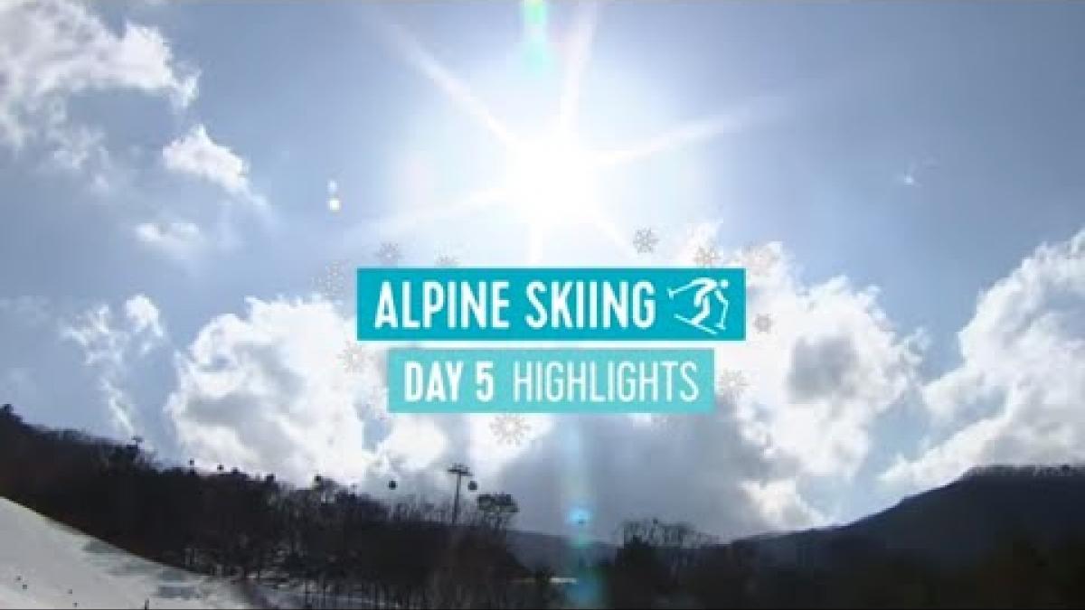Day Five Para Alpine Skiing Highlights | PyeongChang 2018