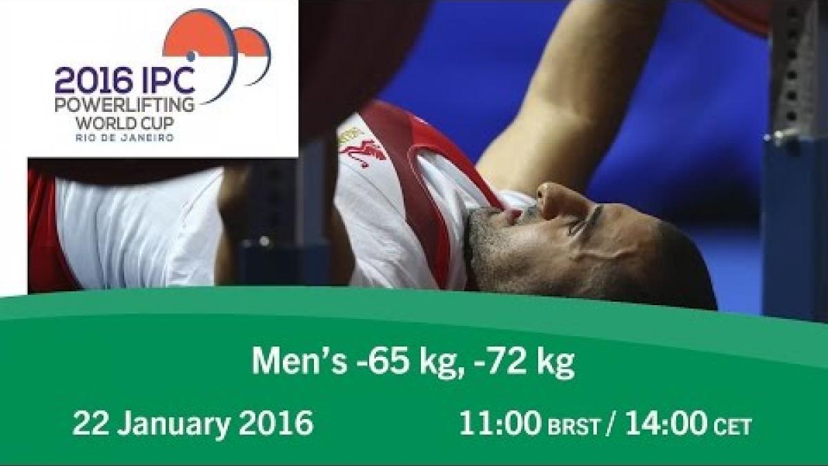 Men's -65 kg, -72 kg | 2016 IPC Powerlifting World Cup Rio de Janeiro