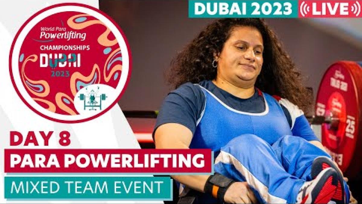 Video Thumbnail with a ParaPowerlifting athlete in action and text &quot;Dubai 2023 Day 8 Para Powerlifting Highlights.&quot;